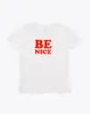 Be Nice Classic Tee